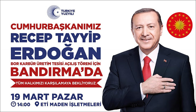 CUMHURBAŞKANI ERDOĞAN BANDIRMA'YA GELECEK