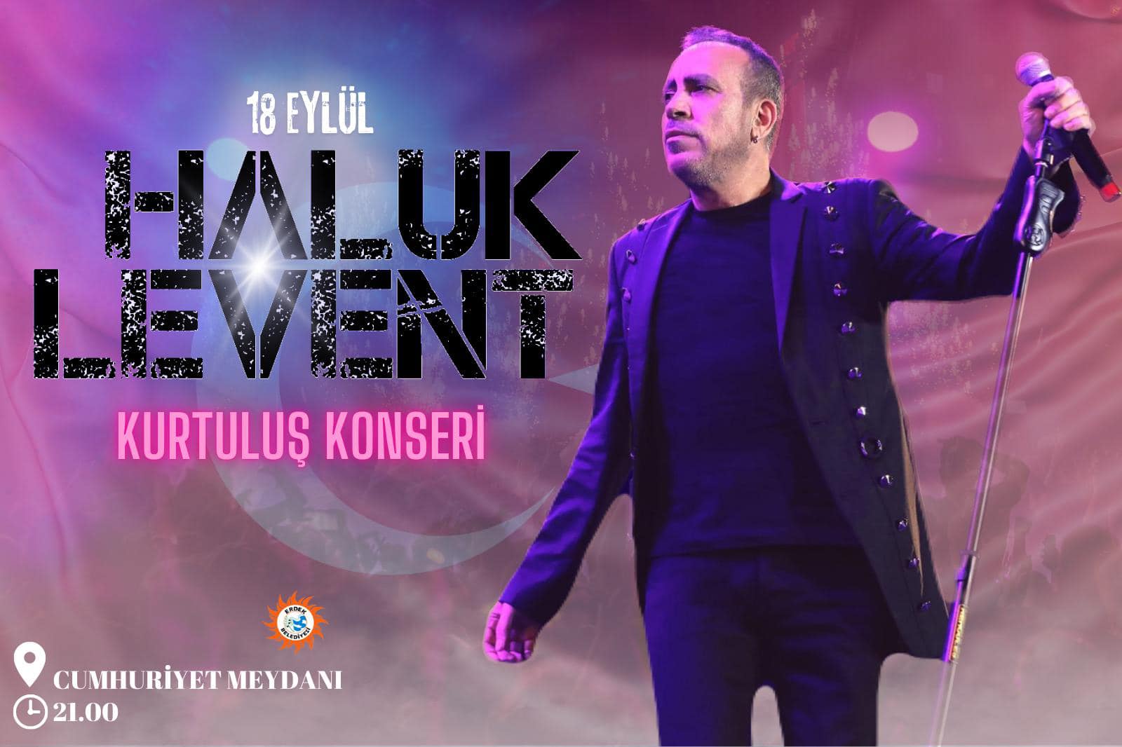 18 EYLÜL'DE HALUK LEVENT ERDEK'TE KONSER VERECEK