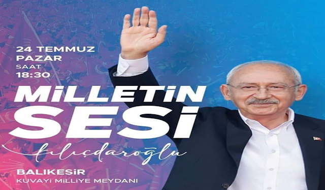 KILIÇDAROĞLU BALIKESİR'E GELİYOR